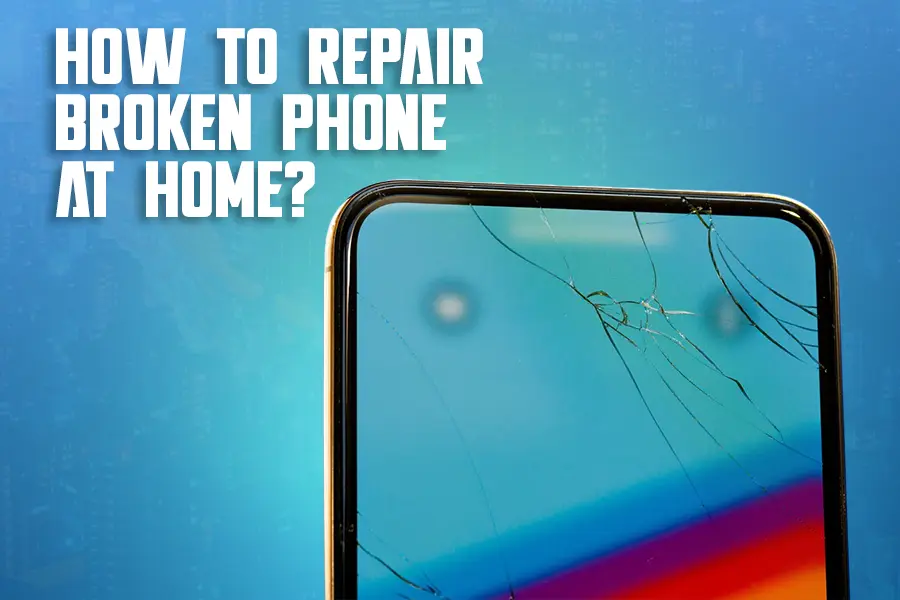 how-to-repair-a-broken-phone-screen-at-home-diy-guide